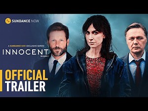 Innocent Series 2 - Official Trailer [HD] | A Sundance Now Exclusive Series