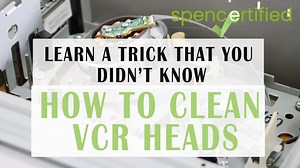 15 reactions | Do you know how to clean the heads on your VCR? Watch this video and find out how to do it today. Make sure you use this one special trick! | Spencertified | Facebook