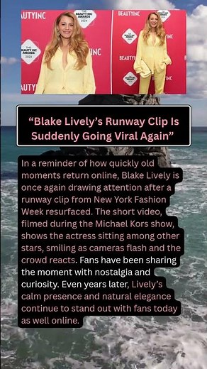 “Blake Lively’s Runway Clip Is Suddenly Going Viral Again”