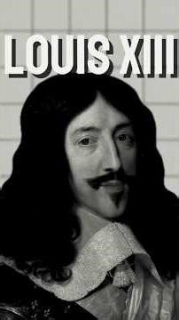 LOUIS XIII - #foryou #history #fyp #foryou #france #royal #king #france