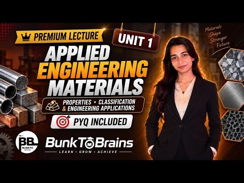 Applied Engineering Materials Unit 1 | Introduction to Engineering Materials | One Shot + PYQs