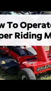 How To Operate A Snapper Riding Mower
