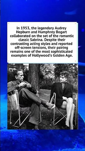 Audrey Hepburn & Humphrey Bogart: 1953 🎬