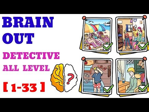 BRAIN OUT DETECTIVE 1-33 ALL LEVEL WALKTHROUGH SOLUTION