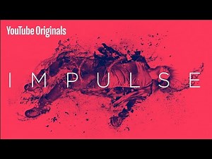 Impulse | Season 1 | YouTube Originals