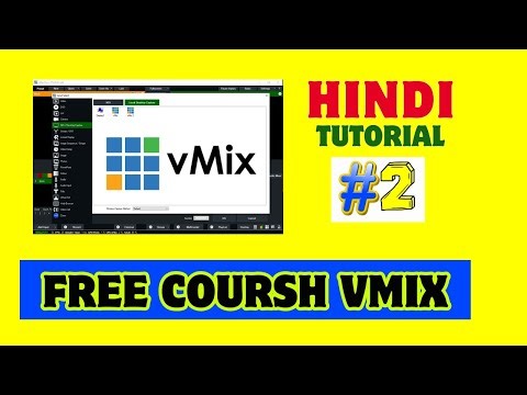 Free Course vMix | vMix complete Tutorial in Hindi | Part-02
