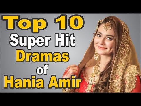 Top 10 Super Hit Dramas of Hania Amir || The House of Entertainment