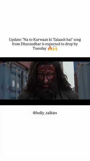 Bollywood Talkies on Instagram: "Update: "Na to Karwaan ki Talaash hai" song from Dhurandhar is expected to drop by Tuesday  Ranveer Singh"