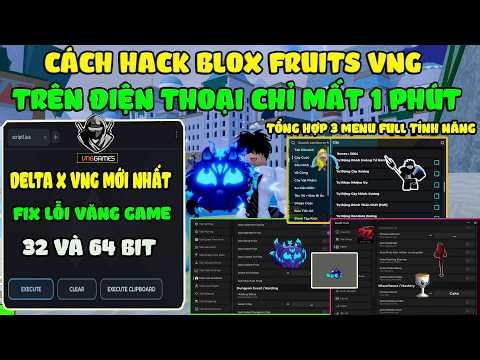 How to Hack Blox Fruits 30 Delta X VNG Latest Version on Mobile: Auto Farm, CHEST, Kata V2, Tele ...