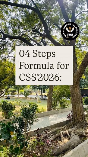 04 Steps Formula for CSS'2026: 1. Complete the Syllabus: Thoroughly study the FPSC-provided syllabus. Understand the depth and weightage of each section. Prioritize high-weightage topics for focused study. 2. Create Effective Notes: Craft detailed long notes for in-depth understanding. Create concise short notes for quick revision. Organize notes logically using mind maps, flowcharts, or diagrams. 3. Master Past Papers: Solve past papers from the last 6-7 years. Practice time management skills t