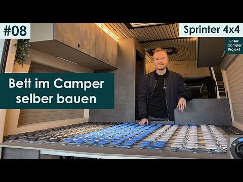Bett im Camper selber bauen | Einfaches Bettsystem im Camper | Sprinter 4x4 Camper | DIY Ausbau #08