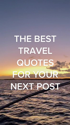 Travel Inspiration: Best Quotes for Your Next Journey