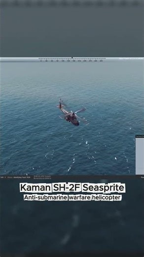 SH-2F Seasprite Anti Submarine Helicopter🚁 - Sea Power
