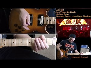 [HD] How to play AC/DC Let There Be Rocks Solos Normal Speed and Slow Motion
