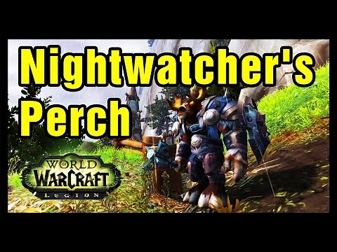 Nightwatcher's Perch WoW Explore Highmountain