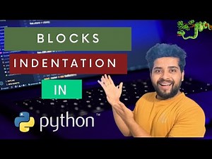 Blocks In Python | Indentation in Python | Chalo Python Sikhe Course | Episode 10