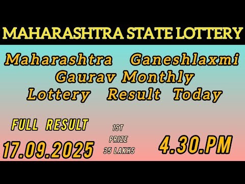 Maharashtra State Lottery Result Today 17-09-2025 | Gaurav Monthly Lottery Draw 4 PM