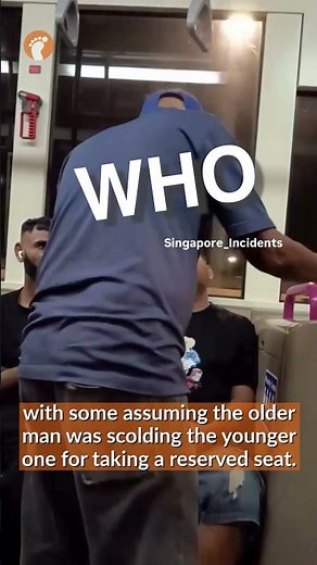 Uncle berates young man on bus: 'You want to fight? I'm S'porean, you know'