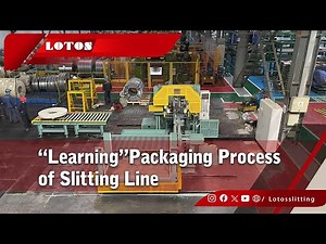 Packaging Process of Slitting Line | Coil Packaging Line for Slitter [Coil to Slitting Line]