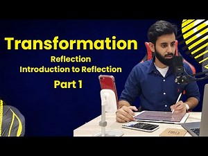 O level/IGCSE Maths - Transformation: #1 Intro to Reflection