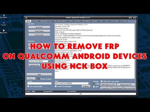How To Remove FRP On Qualcomm Android Devices Using NCK Box - [romshillzz]