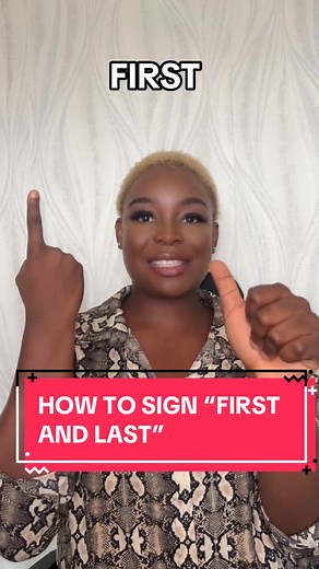 Learn how to sign First “ and “Last” . Practice makes perfect! #signgh #signlanguageinterpreter #deafawareness #communication #deafculture #gsl💸 #gh #nigeriatiktok #Asl #deaftiktok