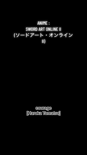 Sword Art Online II Opening Theme Song | courage by Haruka Tomatsu