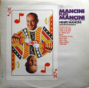 Henry Mancini And His Orchestra - Mancini Plays Mancini And Other Composers