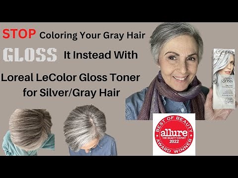 Stop Coloring Gray Hair - Gloss it with Loreal LeColor Glosser Toner #grayhair #toner #haircolor