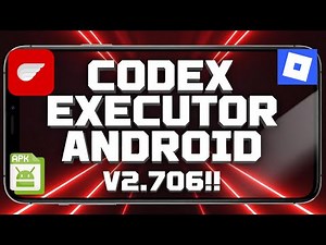 Codex Executor Mobile New Update (V2.706) for Roblox | Download & Install Codex Executor On Android