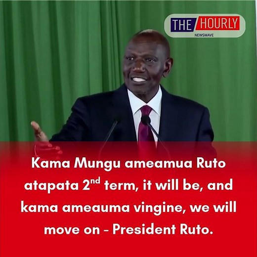 Kama Mungu ameamua Ruto atapata 2nd term, it will be - President Ruto.