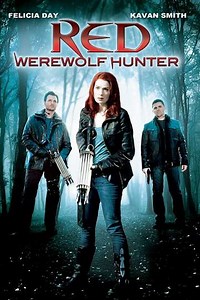 Red: Werewolf Hunter (2010) - Movie