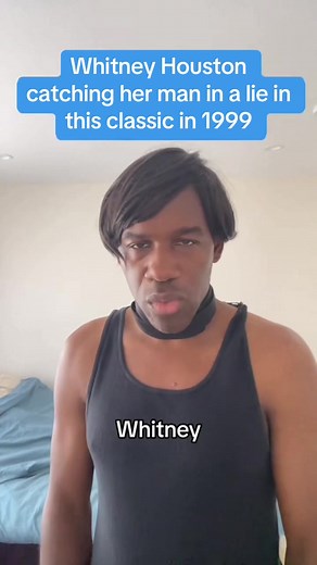 Whitney Houston 'It's Not Right But It's Okay' — Caught His Lie