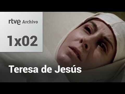 Teresa of Jesus: Chapter 2 - Accounts of conscience | RTVE Archivo