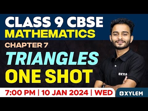 Class 9 CBSE Maths | Chapter 7 Triangles - One Shot | Xylem Class 9 CBSE