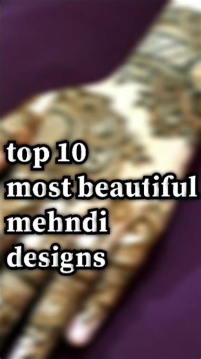 top 10 most beautiful mehandi design|#design #mehandi