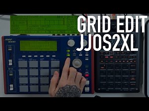 Grid Edit Basic Functions MPC 1000 JJOS2XL - NervousCook$