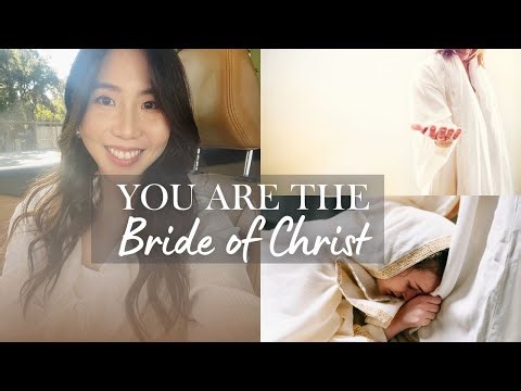 What it means to be the Bride of Christ