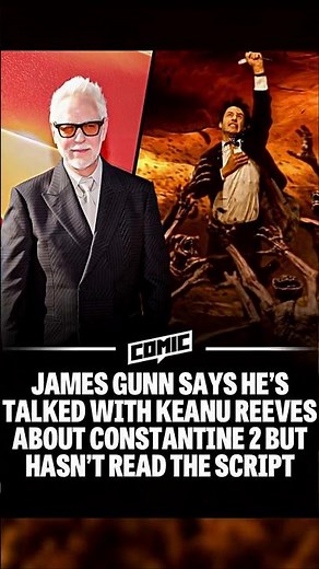 James Gunn Confirms Talks with Keanu Reeves About CONSTANTINE 2! | DCU Sequel Update & Story Details