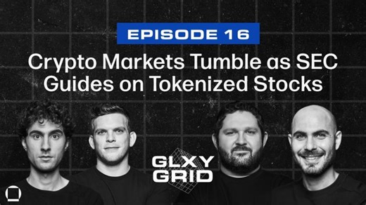Crypto Markets Tumble as SEC Guides on Tokenized Stocks | Galaxy