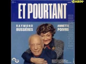 Annette Poivre Et Raymond Bussières Et pourtant
