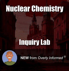 Nuclear Chemistry Inquiry-Based Lab