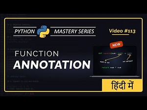 Python Function Annotations Explained in Hindi | Type Hints, typing Module & Ex. | Python Functions