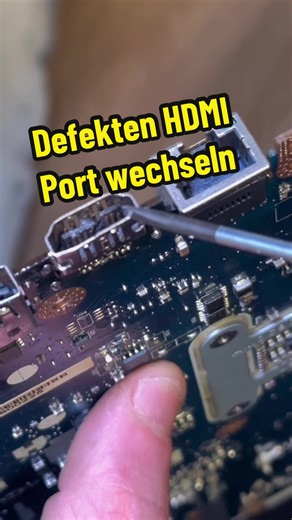 Elektronikreparatur: HDMI-Port wechseln lernen