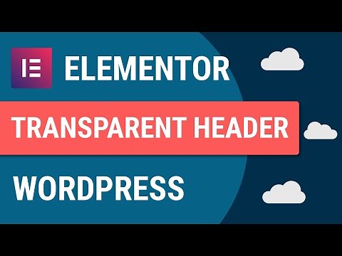 How To Make A Transparent Sticky Header Using Elementor On Wordpress | FREE