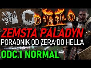#1 PALADYN POD ZEMSTĘ - Poradnik od Zera do Hella *Vengeance Paladin* DIABLO 2: RESURRECTED