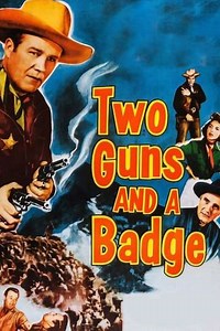 Two Guns and a Badge (1954) - Movie