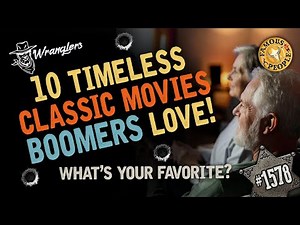 10 Timeless Classic Movies Boomers Love!