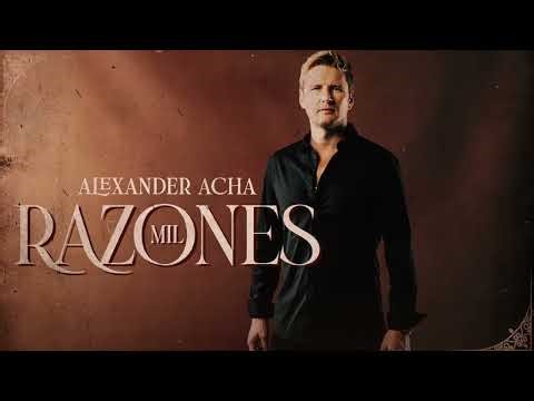 Alexander Acha - Mil Razones - Lyric Video