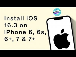 Install iOS 16.3 on iPhone 6, 6s, 6+, 7 & 7+
